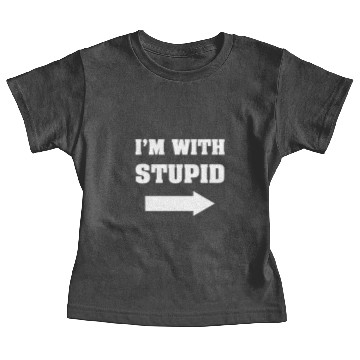 Discover I'm with stupid Funny Baby Tees