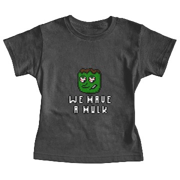 Discover We Have A Hulk Baby Tees