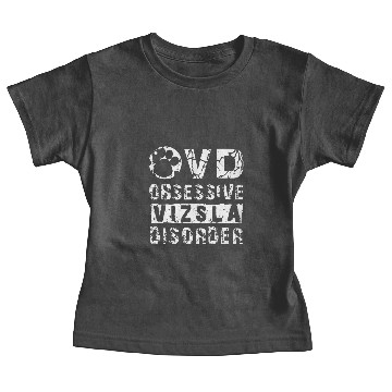 Discover Obsessive Vizsla Disorder Baby Tees