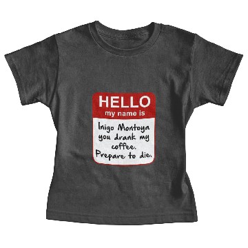 Discover Princess Bride "Prepare to die" Mug Baseball Jerseys Baby Tees