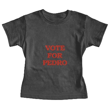Discover Vote for pedro Baby Tees