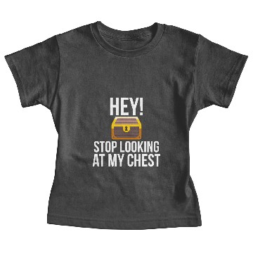 Discover Stop looking at my chest Funny Baby Tees