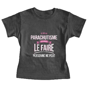 Discover Skydiving no one can gift Baby Tees