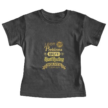 Discover i got 99 problems solved probleme Kart Racing Baby Tees
