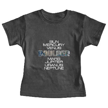 Discover Solar System Planet Earth Boulder Gift Baby Tees