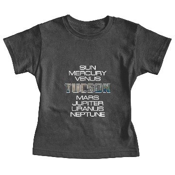 Discover Solar System Planet Earth Tucson Gift Baby Tees