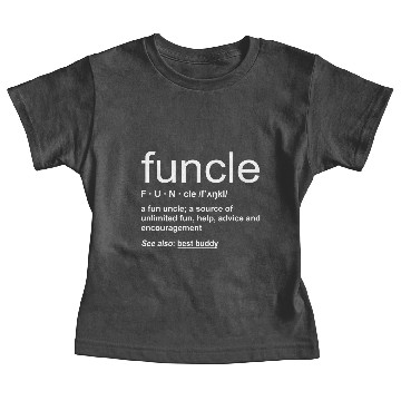 Discover Funcle Funny Definition Baby Tees