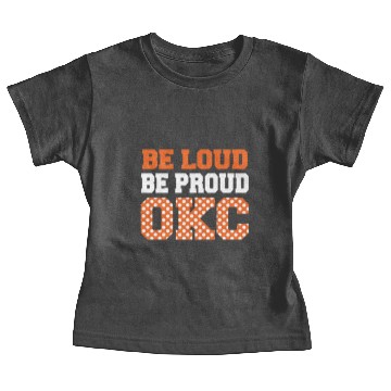 Discover be loud proud okc Baby Tees