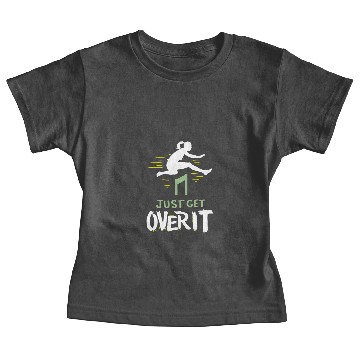 Discover Track and Field Just Get Over It Baby Tees