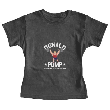 Discover Donald Pump Make America Strong Again Baby Tees