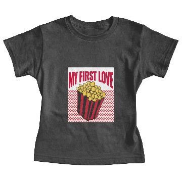 Discover My first Love - Popcorn Baby Tees