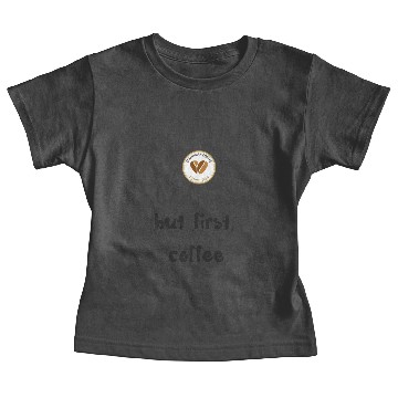 Discover But first coffee - 2 Baby Tees
