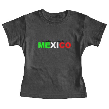 Discover Mexico,Mexican,Mexican Nationality Baby Tees