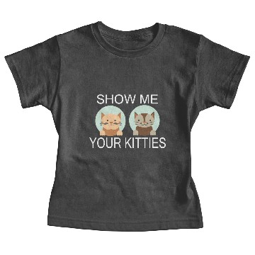Discover Kitty - show me your kitties cat Baby Tees