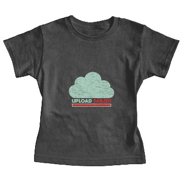 Discover Clouds Upload failed IT geek tech Baby Tees