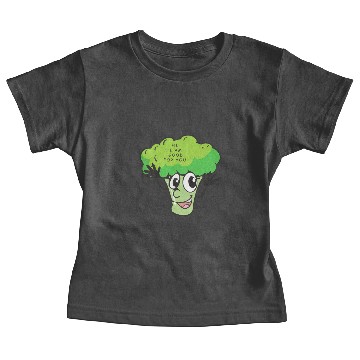Discover I am good for you-Broccoli Baby Tees