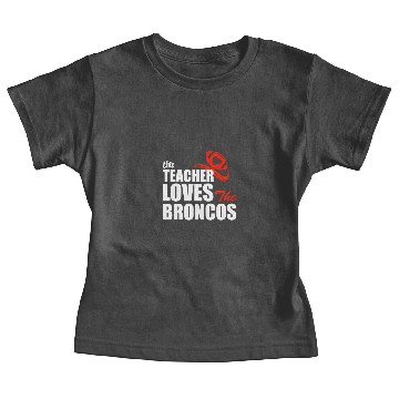 Discover This Teacher Loves The Broncos Baby Tees