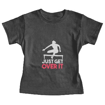 Discover Cool TRACK & FIELD Baby Tees: Just Get Over It