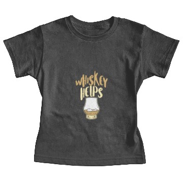 Discover Whiskey Helps Fresh Funny Fathers Day Baby Tees