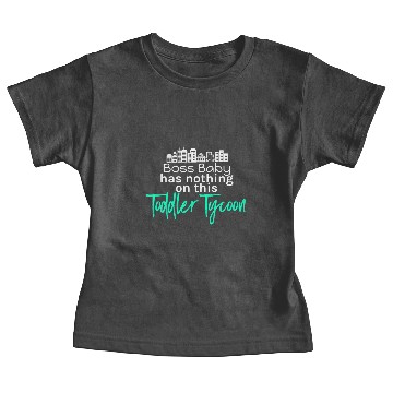 Discover Toddler Tycoon Baby Tees