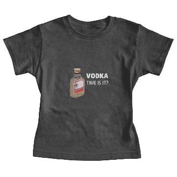 Discover Vodka Time Is It Funny Vodka Pun Baby Tees