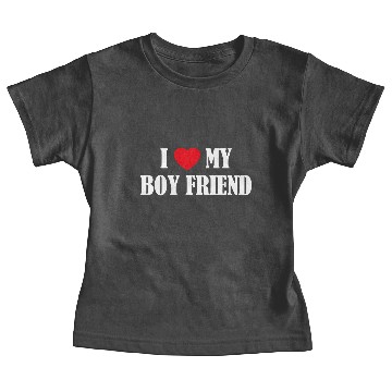 Discover I LOVE MY BOY FRIEND Baby Tees