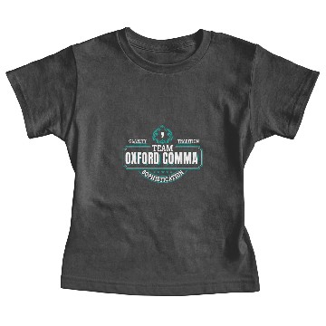 Discover Team Oxford Comma Comma Grammar Sophistication Baby Tees