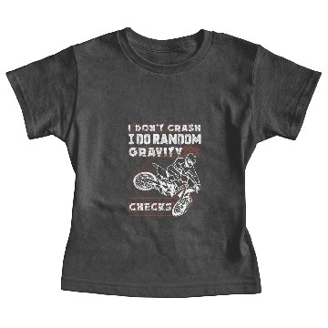 Discover I Dont Crash I Do Random Gravity Baby Tees