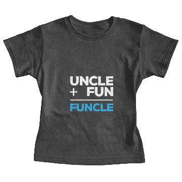 Discover UNCLE PLUS FUNCLE Baby Tees