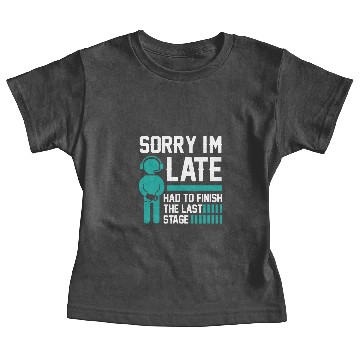 Discover Sorry I'm Late Baby Tees