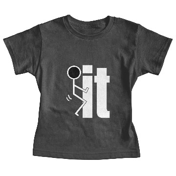 Discover Fuck it Baby Tees