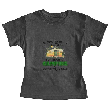 Discover My years are divided into two seasons camping Baby Tees
