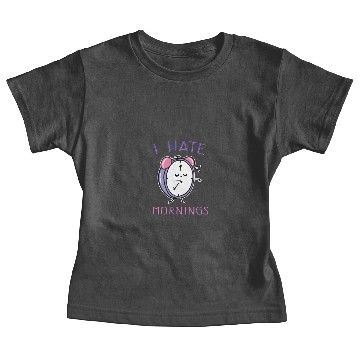 Discover I Hate Mornings Baby Tees