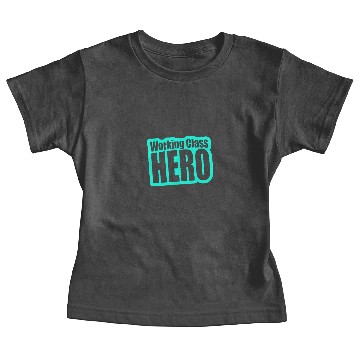 Discover Working Class Hero New Baby Tees