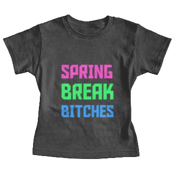 Discover SPRING BREAK BITCHES Baby Tees