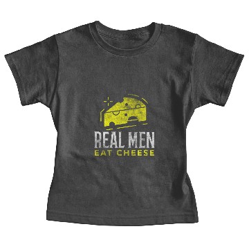 Discover Real men eat cheese gift Baby Tees