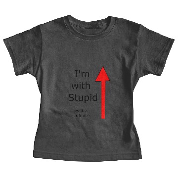 Discover I'm with stupid (upward) Baby Tees