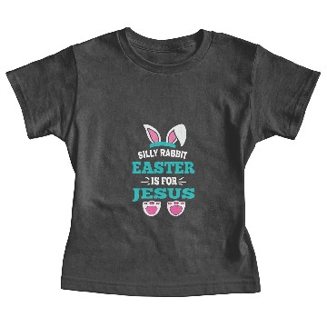 Discover Silly Rabbit Easter Is For Jesus Bunny Ears funny Baby Tees