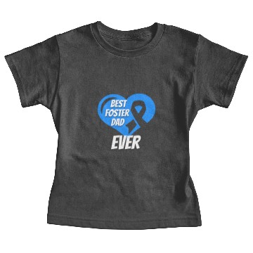 Discover Foster Care Awareness Best Foster Dad Ever Baby Tees