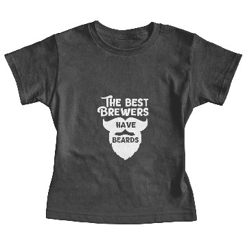 Discover The best Brewers have Beards Baby Tees