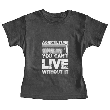 Discover Agriculture you can't live without it Baby Tees