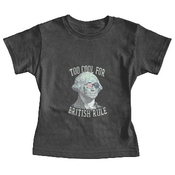 Discover Too Cool For British Rule George Washington Baby Tees