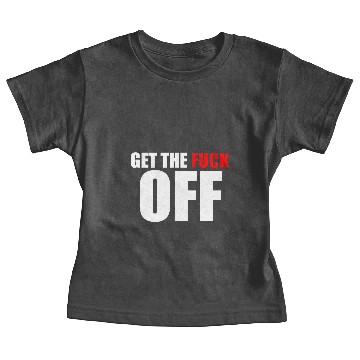 Discover get the fuck off Baby Tees
