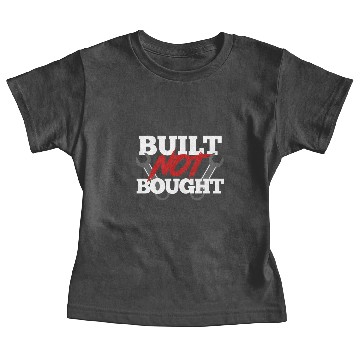 Discover Built not bought Baby Tees