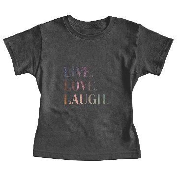 Discover Live Love Laugh Baby Tees