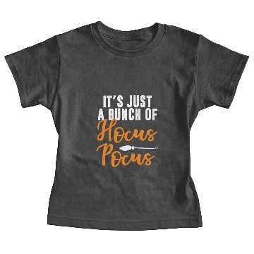 Discover It s Just A Bunch Of Hocus Pocus Baby Tees