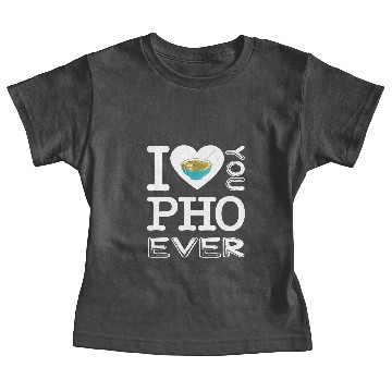 Discover Pho ever - Vietnam, soup, noodle soup Baby Tees