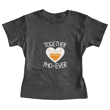 Discover Together pho ever - Ramen, Vietnam Baby Tees