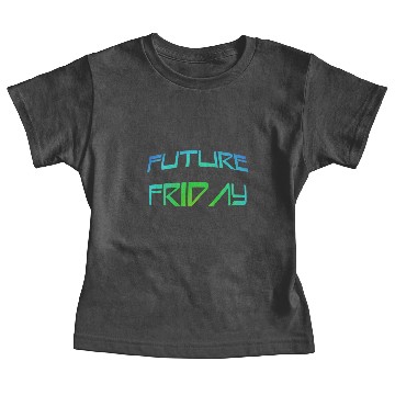 Discover Future Friday Environment Protest movement Baby Tees