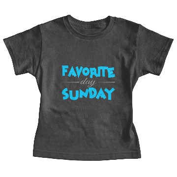 Discover favorite day sunday Baby Tees
